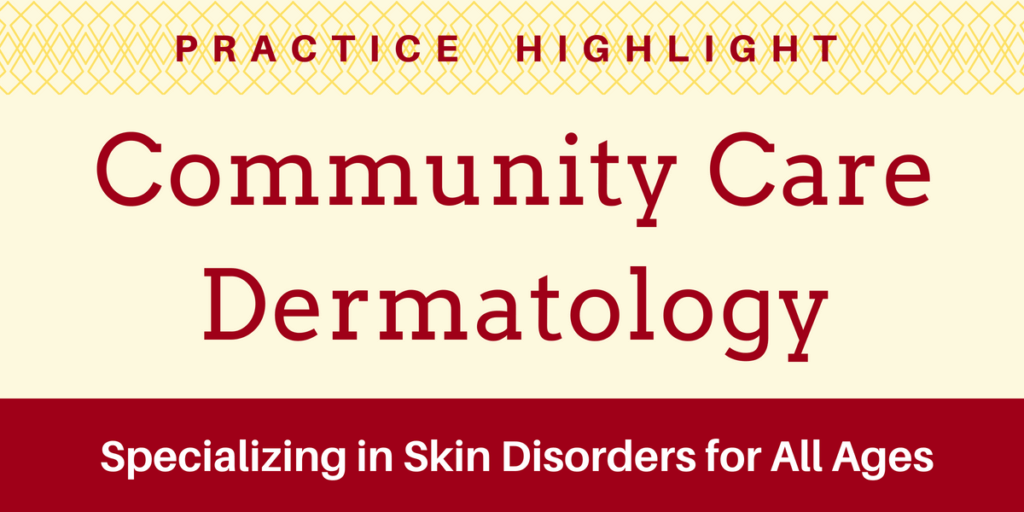 Practice Highlight - Dermatology
