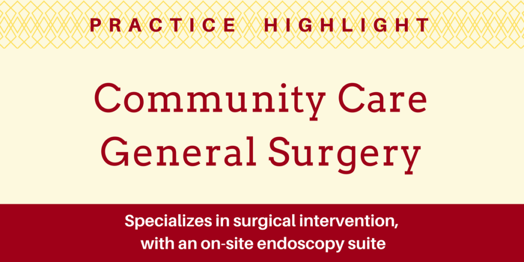 Practice Highlight - Community Care General Surgery
