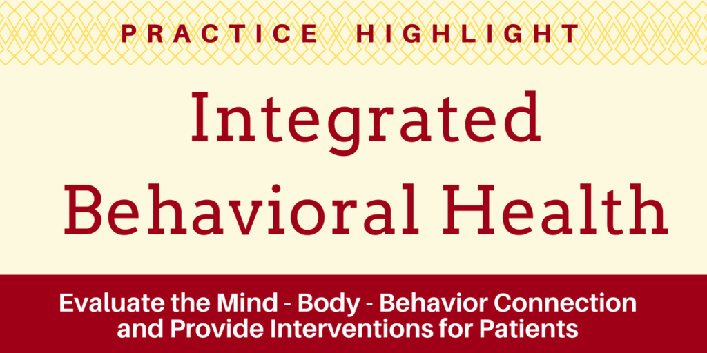 Practice Highlight - Integrated Behavioral Health