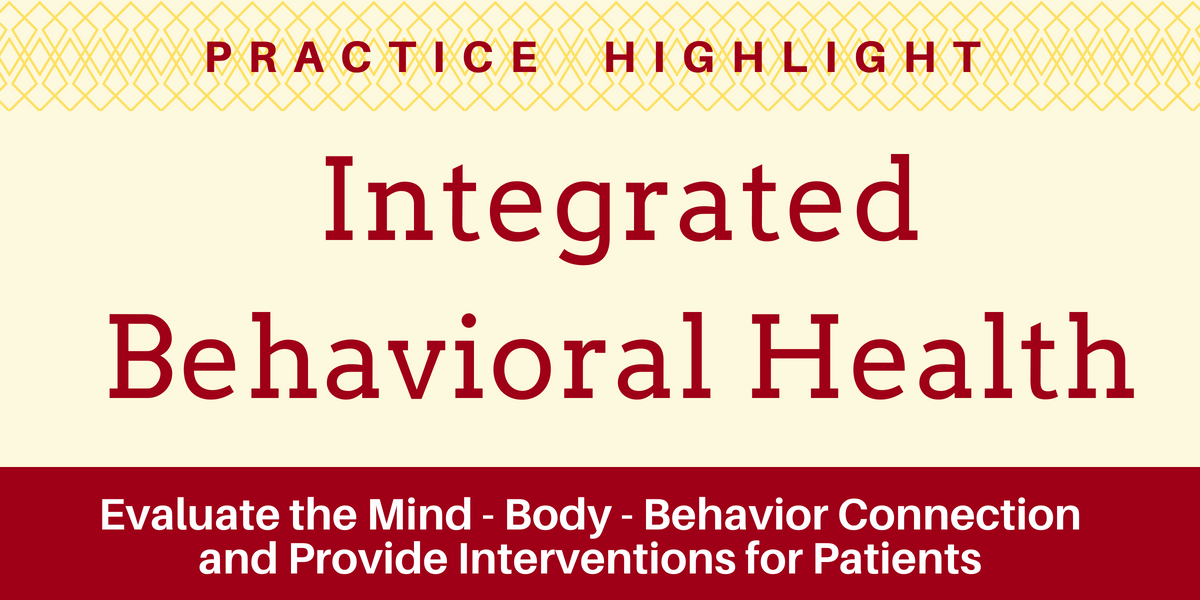 Practice Highlight - Integrated Behavioral Health • Health Blog ...