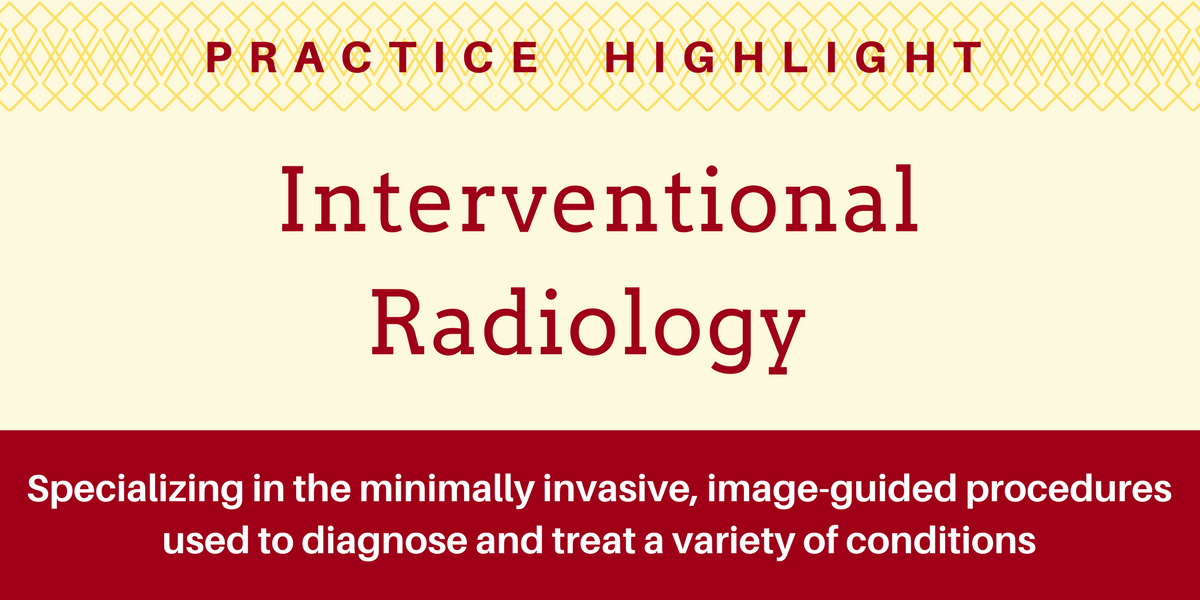 Practice Highlight Vascular & Interventional Radiology • Health Blog
