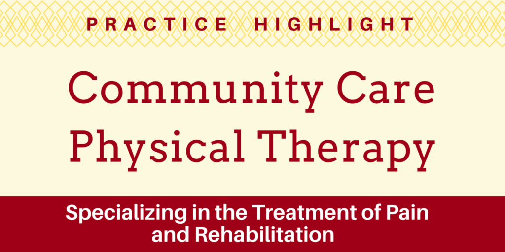 Practice Highlight - Community Care Physical Therapy