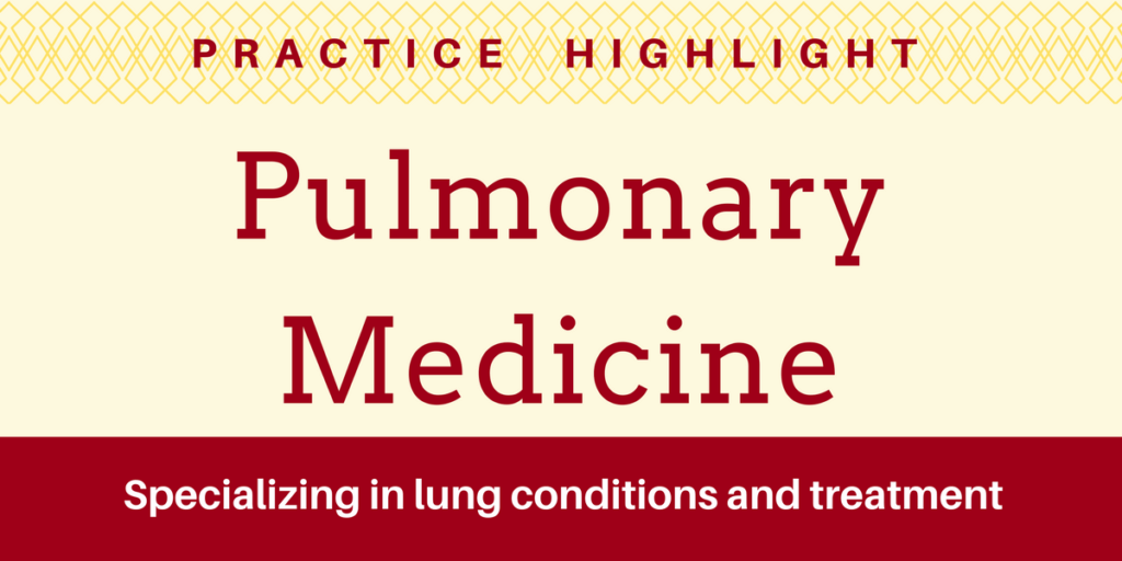 Practice Highlight - Pulmonary Medicine